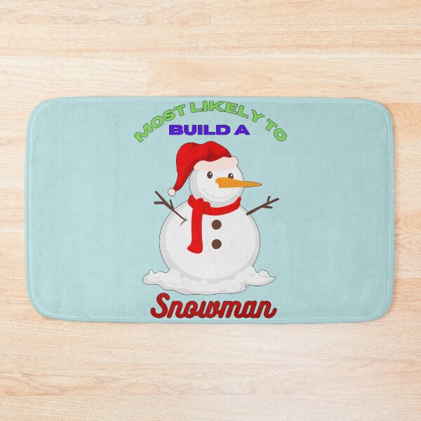 Item preview, Most Likely To Build A Snowman designed and sold by DarrinHowe.