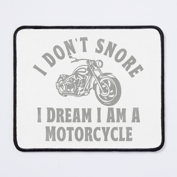 Item preview, I Don't Snore I Dream I Am A Motorcycle designed and sold by TonySpencer.