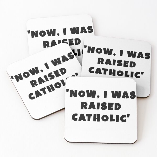 Item preview, John Mulaney quotes, Now, I was raised catholic designed and sold by athurathelstan.