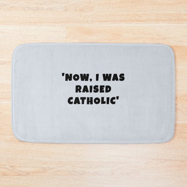Item preview, John Mulaney quotes, Now, I was raised catholic designed and sold by athurathelstan.