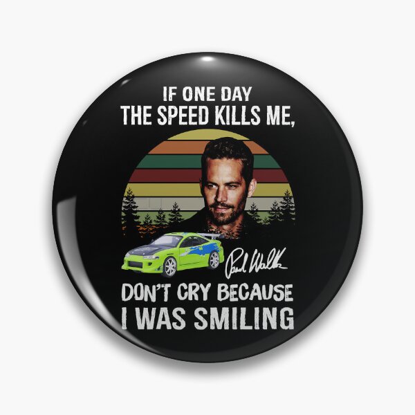 Artikelvorschau, Paul Walker Wenn mich eines Tages die Geschwindigkeit schnell und wütend umbringt entworfen und verkauft von keplerohallora.