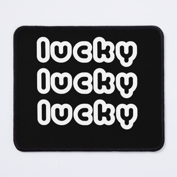 Item preview, Lucky Lucky Lucky–WH-2 designed and sold by cjgraphic.