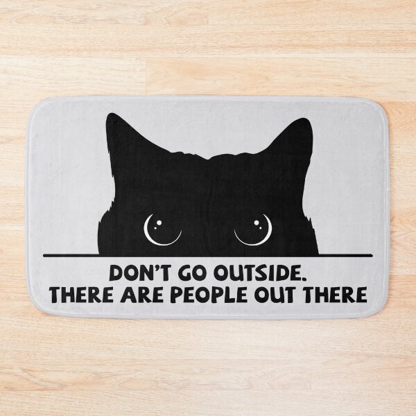 Item preview, Don't Go Outside There Are People Out There designed and sold by Mahe-Art.