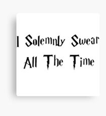 I Solemnly Swear All The Time Canvas Print