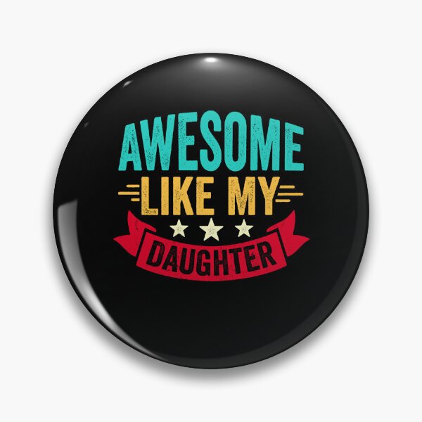 Item preview, Awesome like my daughter designed and sold by snarkoriginals.