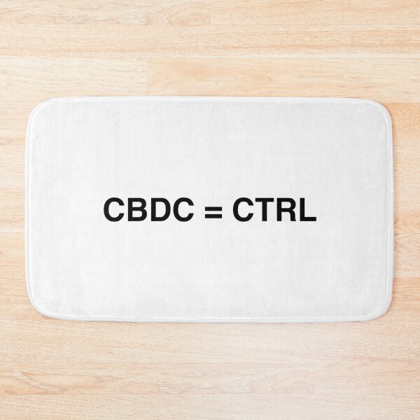 Item preview, CBDC = CTRL, Stay free reject cbdc, say no to cbdc, central bank digital currency, Britcoin designed and sold by Giovanni-c.