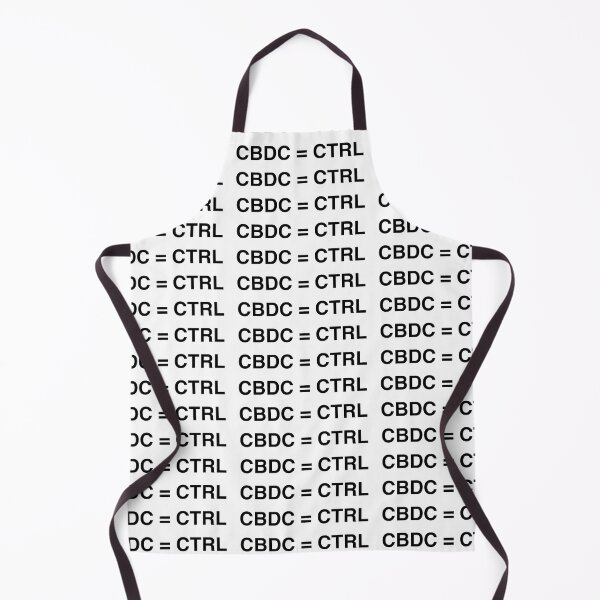 Item preview, CBDC = CTRL, Stay free reject cbdc, say no to cbdc, central bank digital currency, Britcoin designed and sold by Giovanni-c.