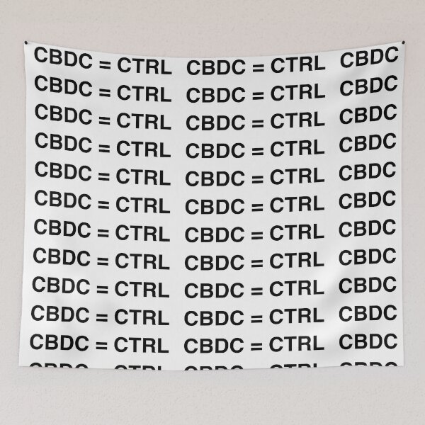 Item preview, CBDC = CTRL, Stay free reject cbdc, say no to cbdc, central bank digital currency, Britcoin designed and sold by Giovanni-c.