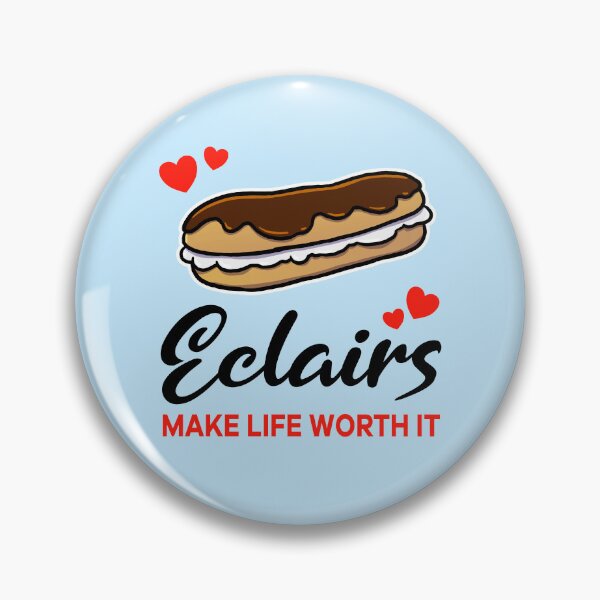 Item preview, Eclairs make life worth it designed and sold by jonmlam.
