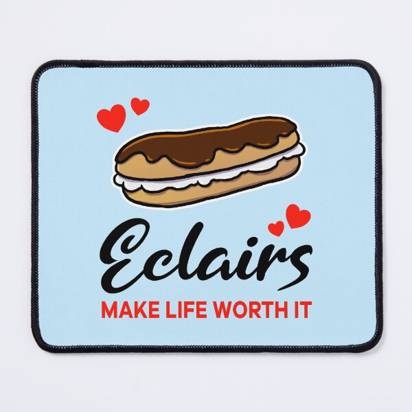 Item preview, Eclairs make life worth it designed and sold by jonmlam.