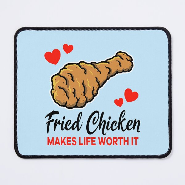 Item preview, Fried Chicken makes life worth it designed and sold by jonmlam.