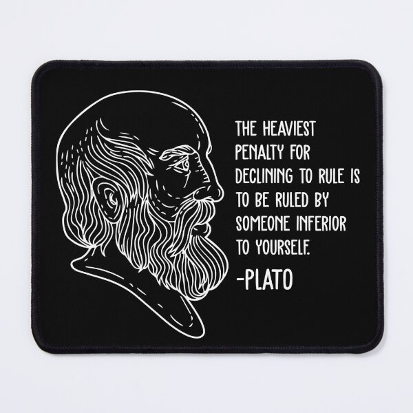 Item preview, Plato Wisdom Quotes - Penalty for Declining designed and sold by CMTees.