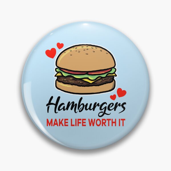 Artikelvorschau, Hamburgers make life worth it entworfen und verkauft von jonmlam.