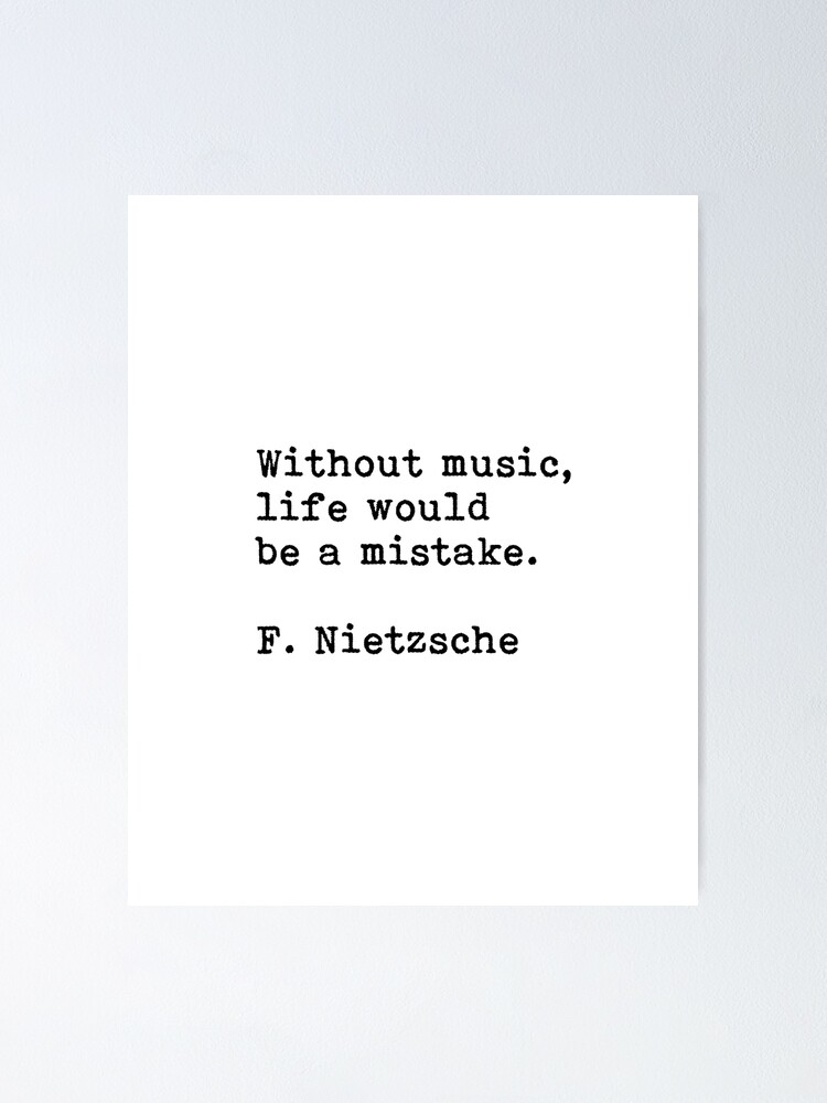 Friedrich Nietzsche Music Quote