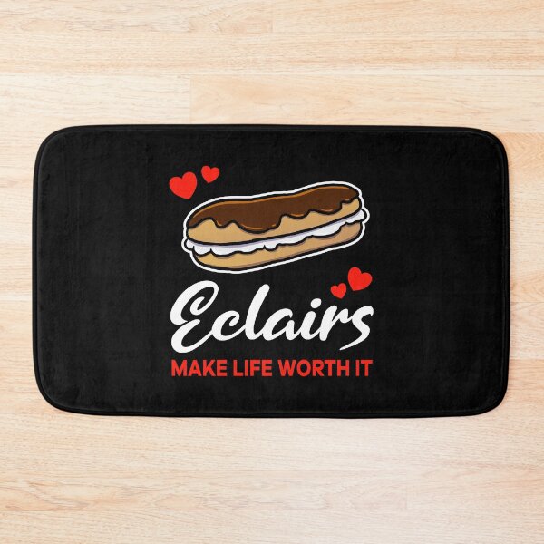 Item preview, Eclairs make life worth it saying designed and sold by jonmlam.
