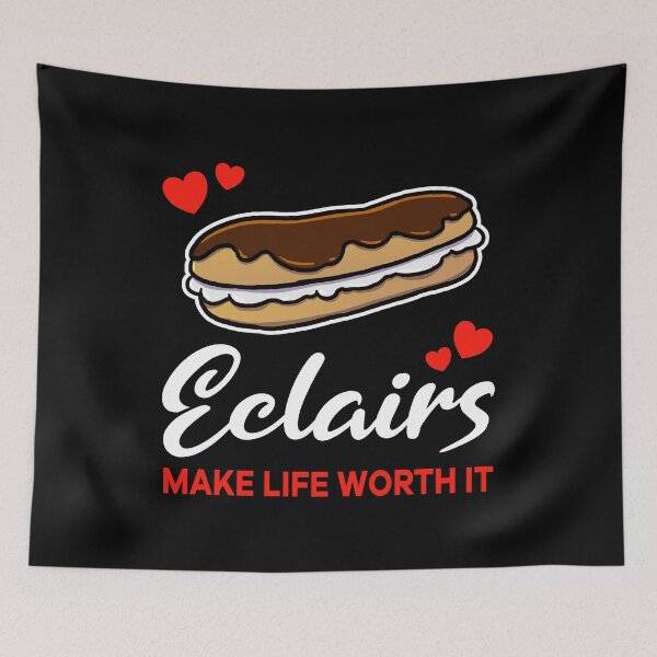Item preview, Eclairs make life worth it saying designed and sold by jonmlam.