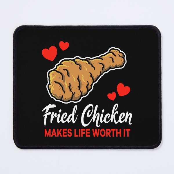Item preview, Fried Chicken makes life worth it saying designed and sold by jonmlam.