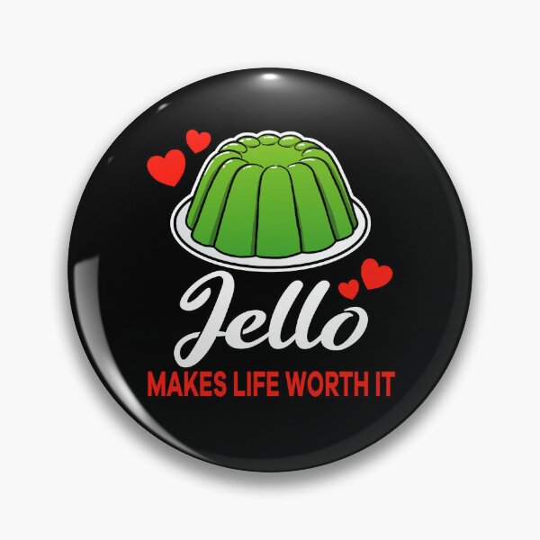 Item preview, Green Jello makes life worth it saying designed and sold by jonmlam.