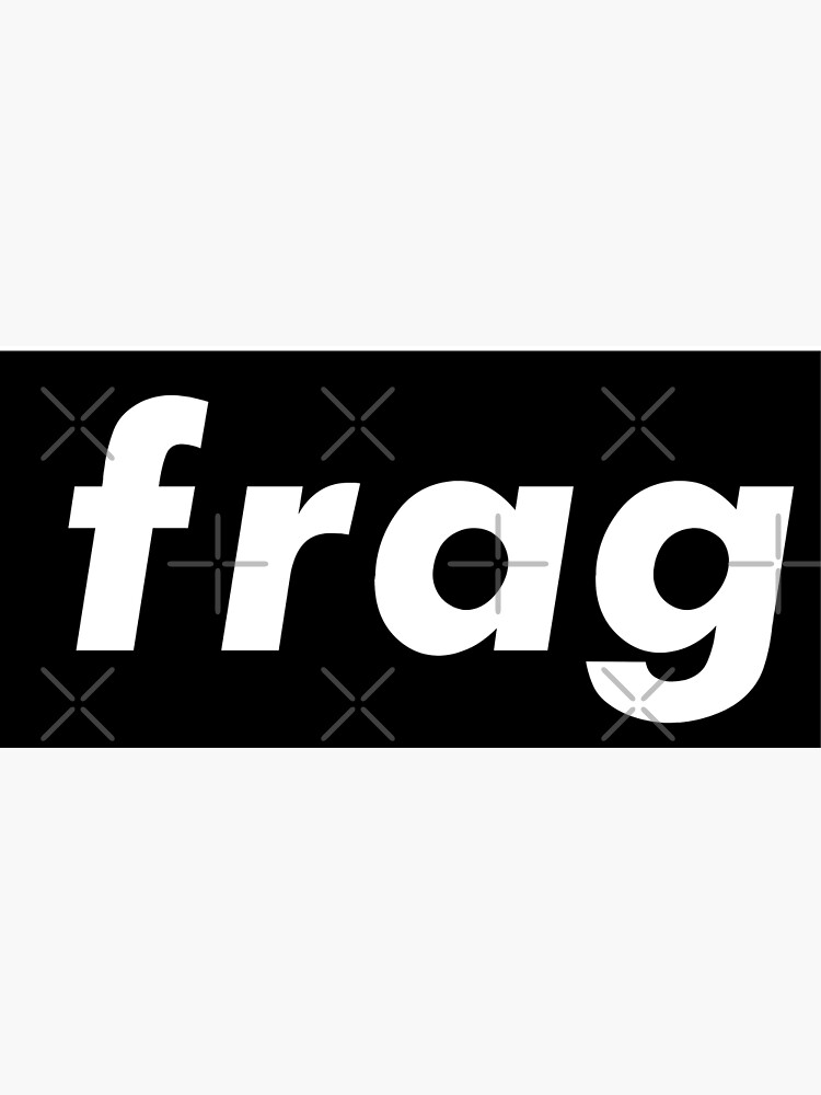 frag-words-that-mean-something-totally-different-when-you-re-a-gamer