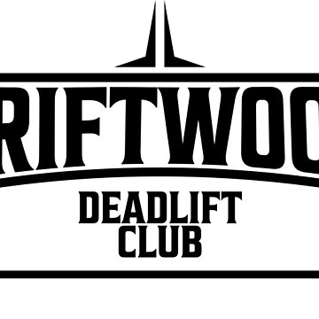 Artwork thumbnail, Driftwood Deadlift Club- Black by WeAreWayfarers