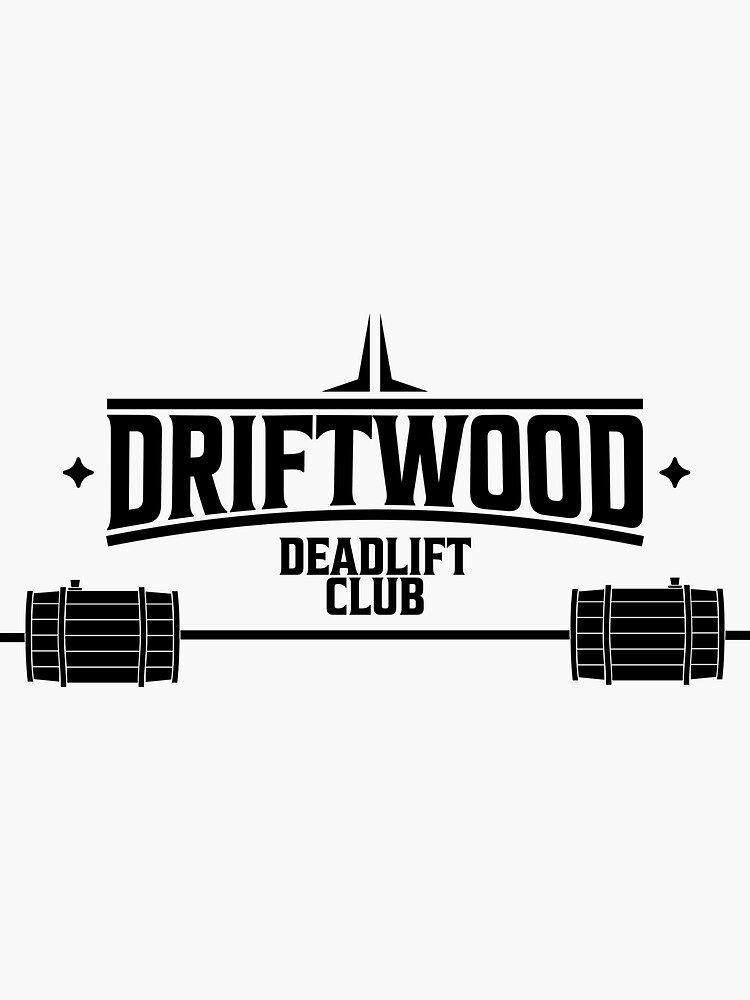Thumbnail 3 of 3, Sticker, Driftwood Deadlift Club- Black designed and sold by WeAreWayfarers.