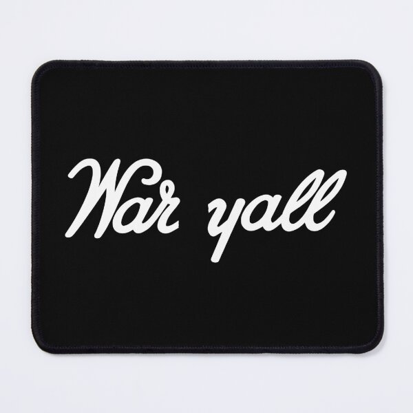 Item preview, War Yall designed and sold by SlickMerch.
