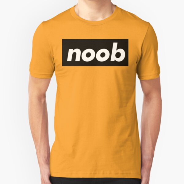 Noob Words That Mean Something Totally Different When You Re A Gamer T Shirt By Projectx23 Redbubble - noob definition roblox shirt