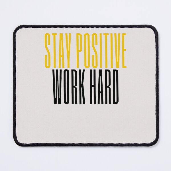 Item preview, Stay Positive Work Hard designed and sold by ZIZZO 22.