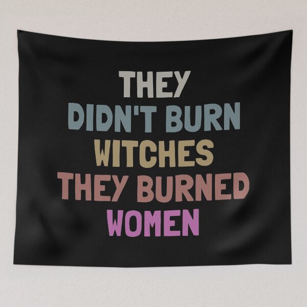 Item preview, They Didn't Burn Witches They Burned Women designed and sold by StickerSparkle.