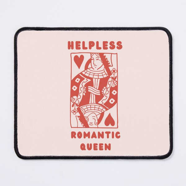 Item preview, helpless romantic queen designed and sold by Psychopasta.