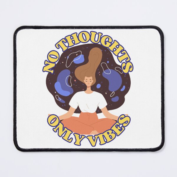 Item preview, No Thoughts, Only Vibes designed and sold by VirtualFaries.