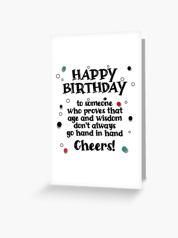 Happy Birthday to someone . Greeting Card by MYSUREALWORLD
