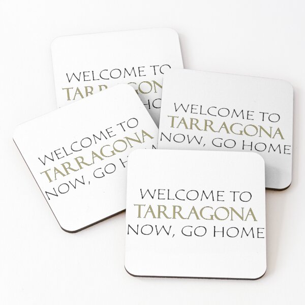 Item preview, Welcome to Tarragona Now go home designed and sold by llalbin.