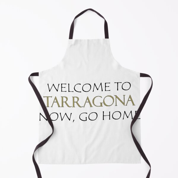 Item preview, Welcome to Tarragona Now go home designed and sold by llalbin.