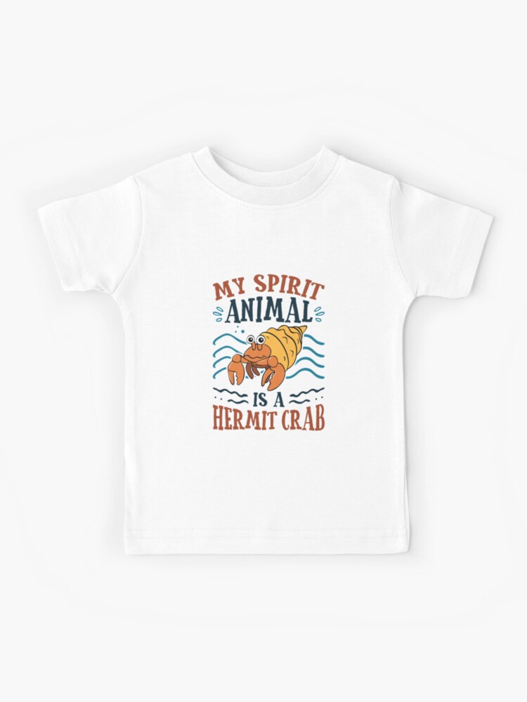 My Spirit Aimal Is A Hermit Crab T-Shirt