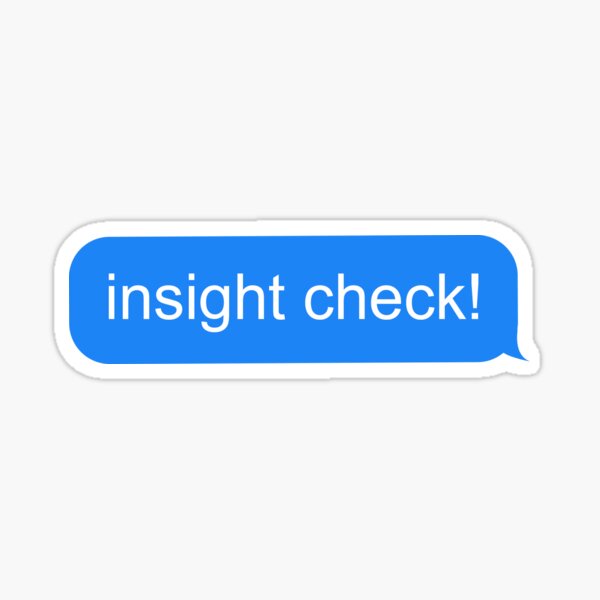Insight check! cuteAF Sticker
