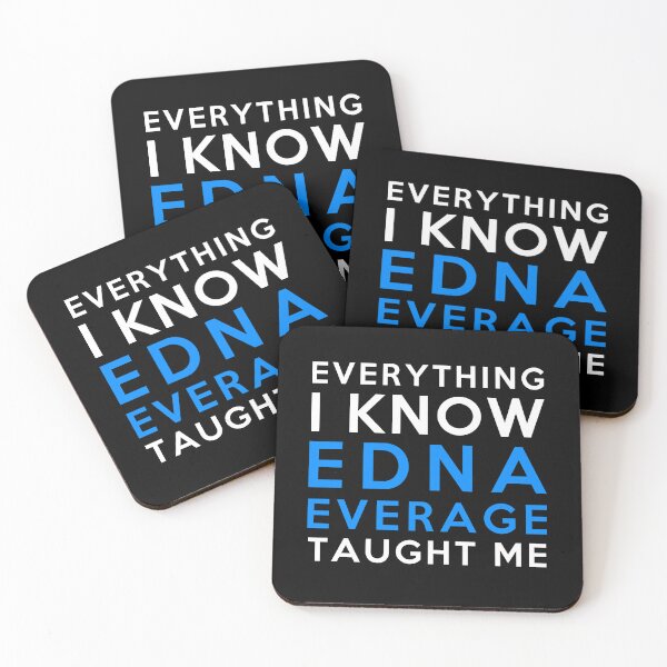 Item preview, Edna Everage - Everything i know designed and sold by 2Girls1Shirt.