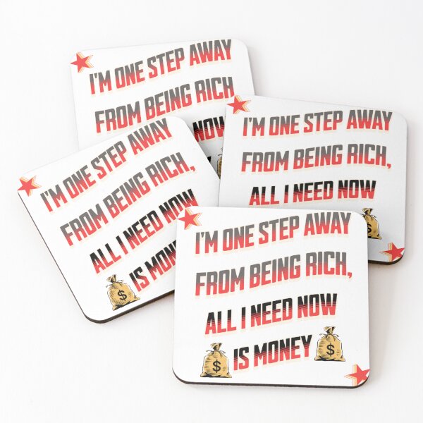 Item preview, One step away from being rich designed and sold by JSRCSRS.