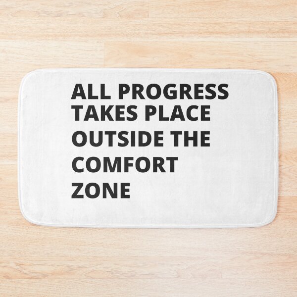 Item preview, all progress takes place outside the comfort zone designed and sold by Yaa2.