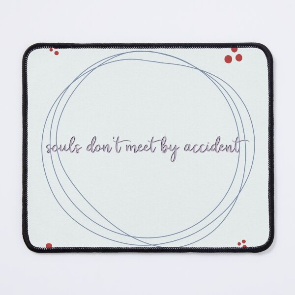Item preview, Souls Don't Meet by Accident designed and sold by Libby :).
