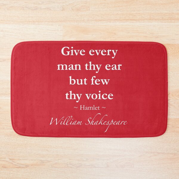 Item preview, William Shakespeare Quote - Give every man thy ear but few thy voice - Hamlet designed and sold by QuotationMark.