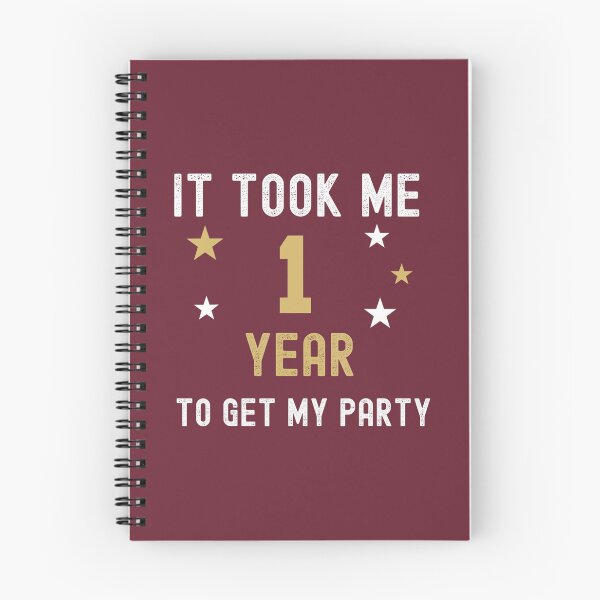 Item preview, 1 Year It Took Me My Party Birthday Anniversary 		82629	 designed and sold by yeplsewveje79.