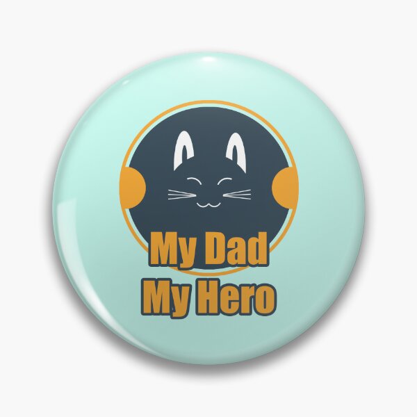 Item preview, BIG CAT UNLEASHING SMILES WITH "My Dad, My Hero" designed and sold by csalvati77.
