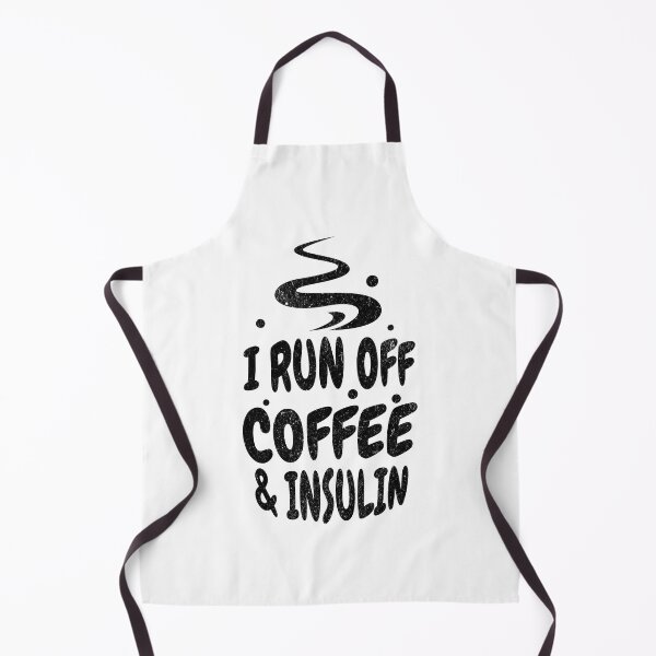 Item preview, I Run Off Coffee and Insulin - Black Text designed and sold by MillyD13.