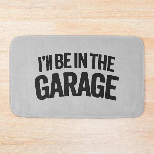 Item preview, Dad's Hideaway: 'I'll Be In The Garage' Gift designed and sold by hadleyfoo.