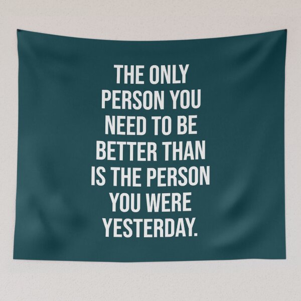 Item preview, Better Than Yesterday Motivational  designed and sold by ThresaLeclair.