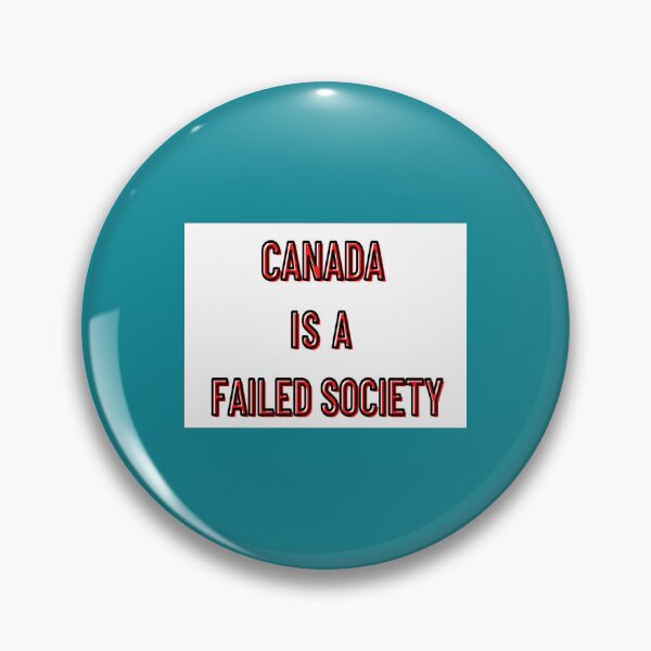 Item preview, Canada is a Failed Society designed and sold by ThresaLeclair.