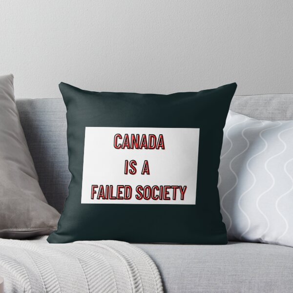 Item preview, Canada is a Failed Society designed and sold by ThresaLeclair.
