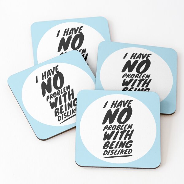 Item preview, I have no problem with being disliked  designed and sold by ThresaLeclair.