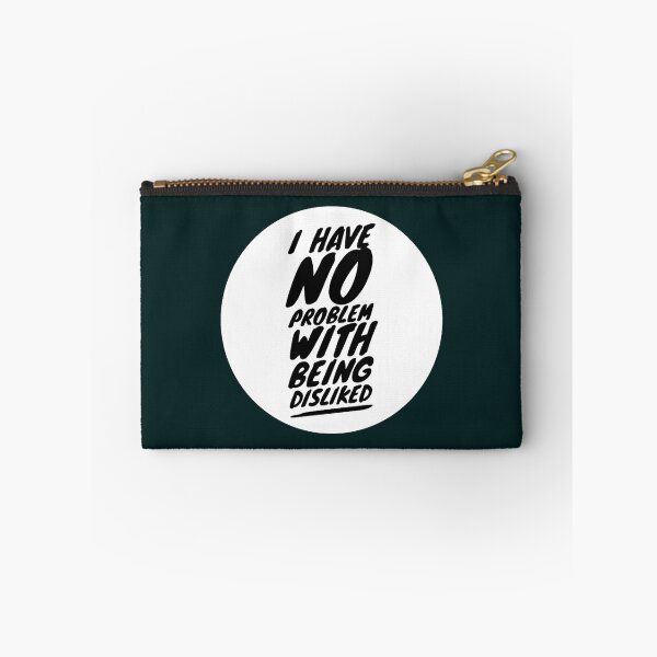 Item preview, I have no problem with being disliked  designed and sold by ThresaLeclair.